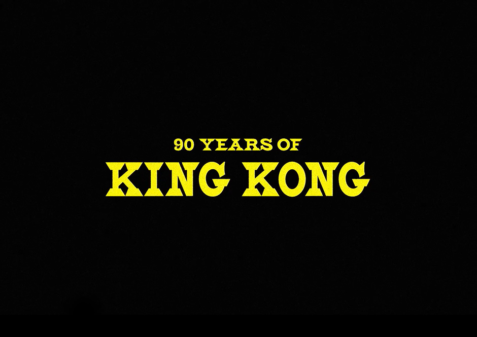 KING KONG, 90th Anniversary